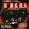 TRB: Szárnyakon szédülő / Próbáld meg őszintén szuperkoncert (Limitált újrakiadás) DIGI 2CD