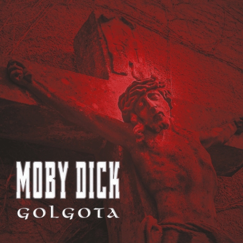Moby Dick: Golgota (Remastered) 2LP