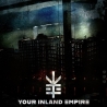 Your Inland Empire: Your Inland Empire LTD. ED. LP