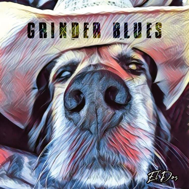 Grinder Blues: El Dos DIGI CD