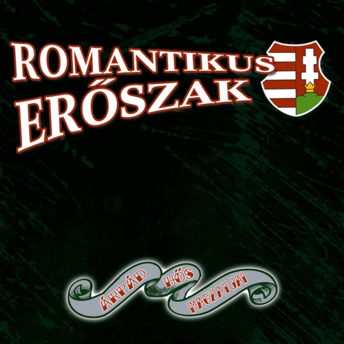 Romantikus Erőszak: Árpád hős magzatjai CD+DVD