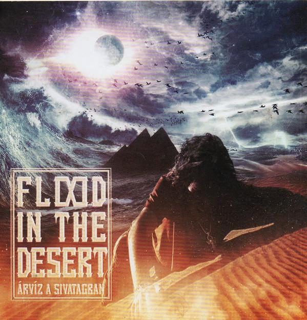 Flood In The Desert: Árvíz a sivatagban CD