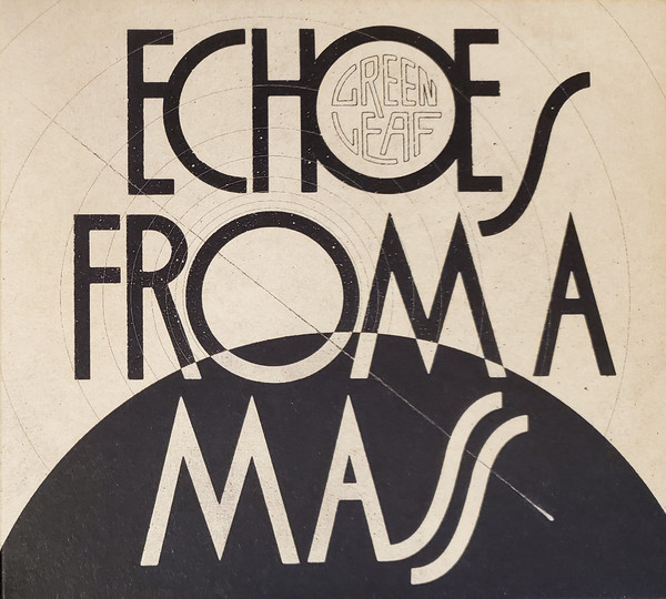 Greenleaf: Echos From A Mass DIGI CD