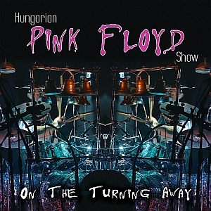 Hungarian Pink Floyd Show: On The Turning Away CD