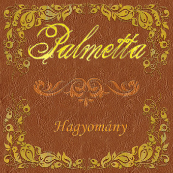 Palmetta: Hagyomány DIGI CD