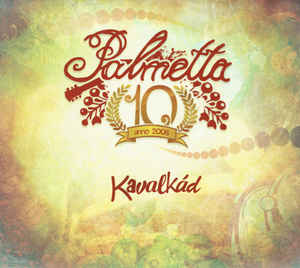 Palmetta: Kavalkád DIGI CD