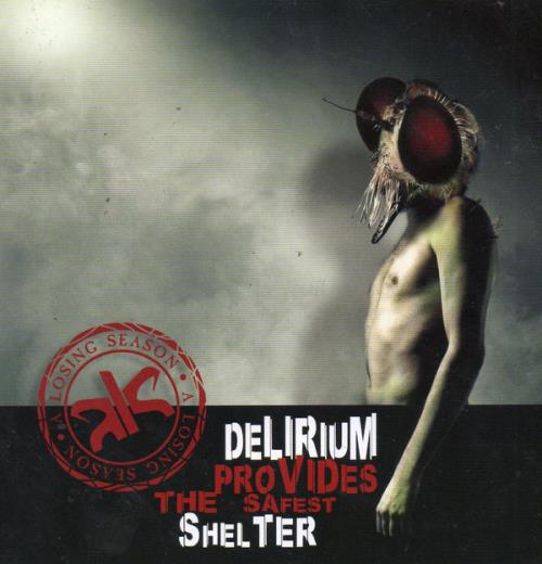 A Losing Season: Delirium Provides The Safest Shelter CD