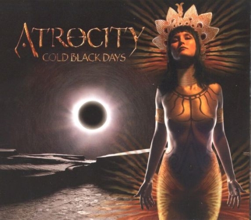 Atrocity: Cold Black Days CDs