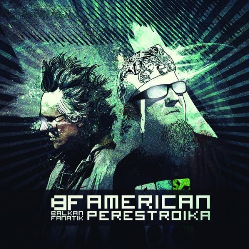 Balkan Fanatik: American Perestroika CD