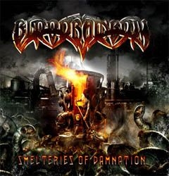 Bloodrainbow: Smelteries Of Damnation CD