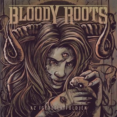 Bloody Roots: Az ígéretek földjén CD+DVD