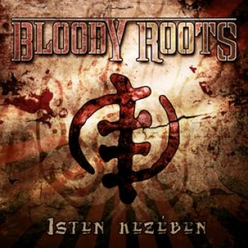 Bloody Roots: Isten kezében CD