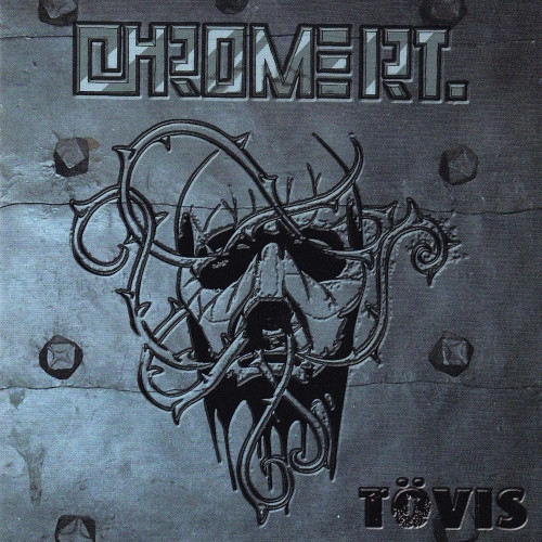 Chrome Rt.: Tövis CD