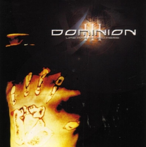 Dominion: Life Has Ended Here CD
