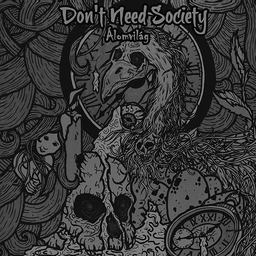 Don"t Need Society: Álomvilág CD