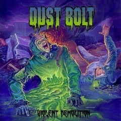 Dust Bolt: Violent Demolition CD