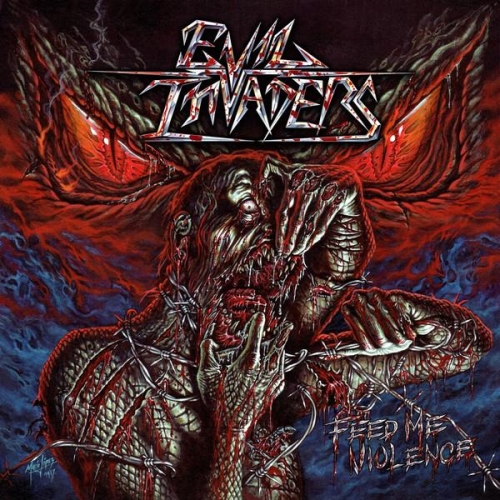 Evil Invaders: Feed Me Violence CD