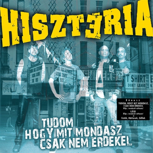 Hisztéria: Tudom, hogy mit mondasz, csak nem érdekel CDs