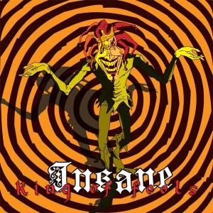 Insane: King Of Fools CD