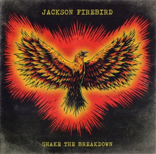 Jackson Firebird: Shake The Breakdown CD