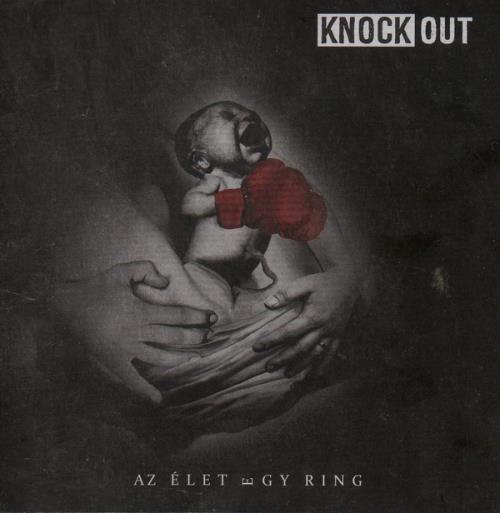 Knock Out: Az élet egy ring CD