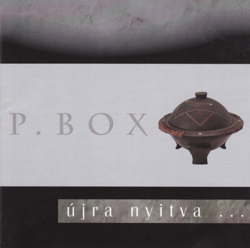 P. Box: Újra nyitva CD