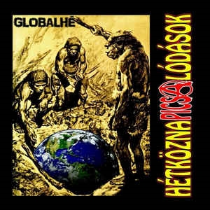 HétköznaPI CSAlódások: Globalhé / Bónuszdalok CD