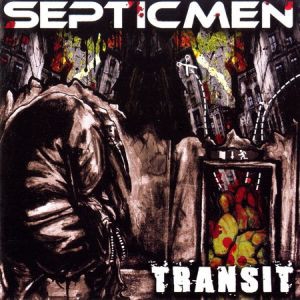 Septicmen: Transit CD