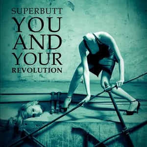 Superbutt: You And Your Revolution CD