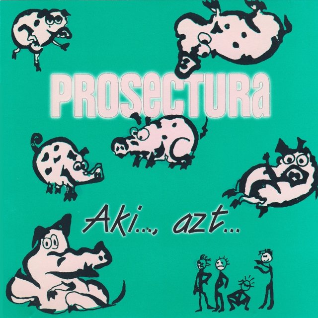 Prosectura: Aki... azt... CD