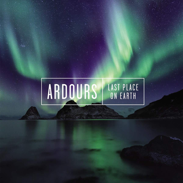 Ardours: Last Place On Earth CD