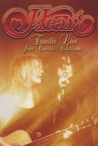 Heart: Fanatic Live From Caesars Colosseum DVD