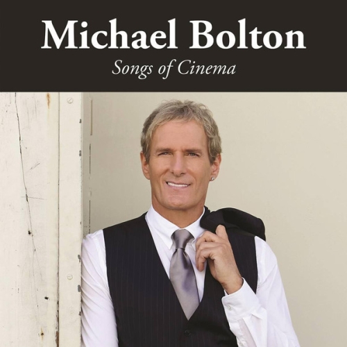 Michael Bolton: Songs Of Cinema CD