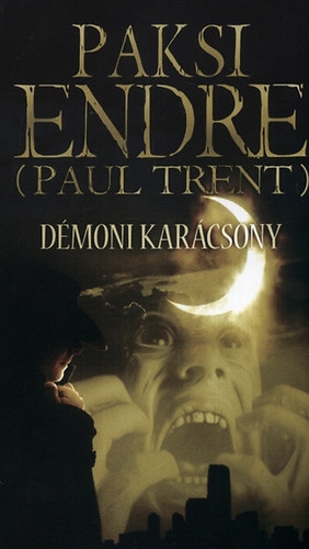 Paksi Endre (Paul Trent): Démoni Karácsony Könyv