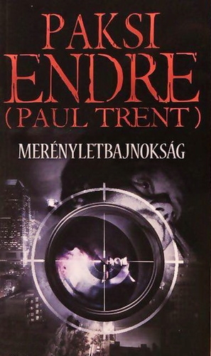 Paksi Endre (Paul Trent): Merényletbajnokság Könyv