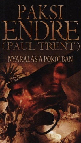 Paksi Endre (Paul Trent): Nyaralás a Pokolban Könyv