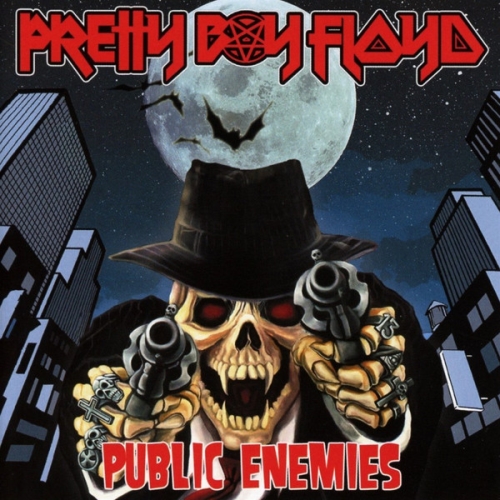 Pretty Boy Floyd: Public Enemies CD