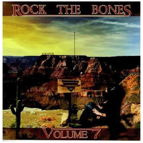 Rock The Bones: Vol. 7. CD