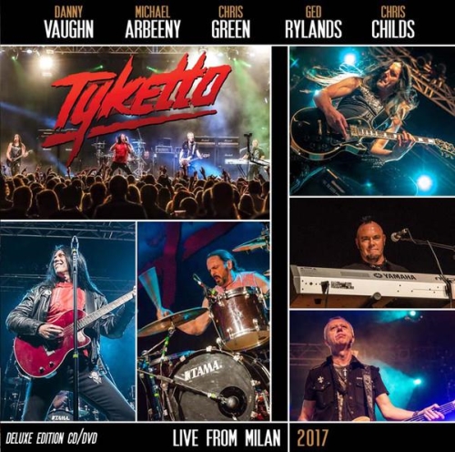 Tyketto: Live From Milan 2017 CD+DVD