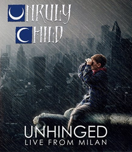 Unruly Child: Unhinged - Live From Milan BLURAY