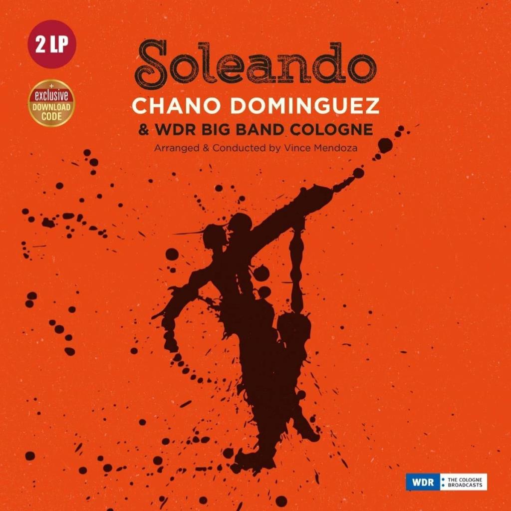 Chano Dominguez & WDR Big Band Cologne: Soleando 2LP