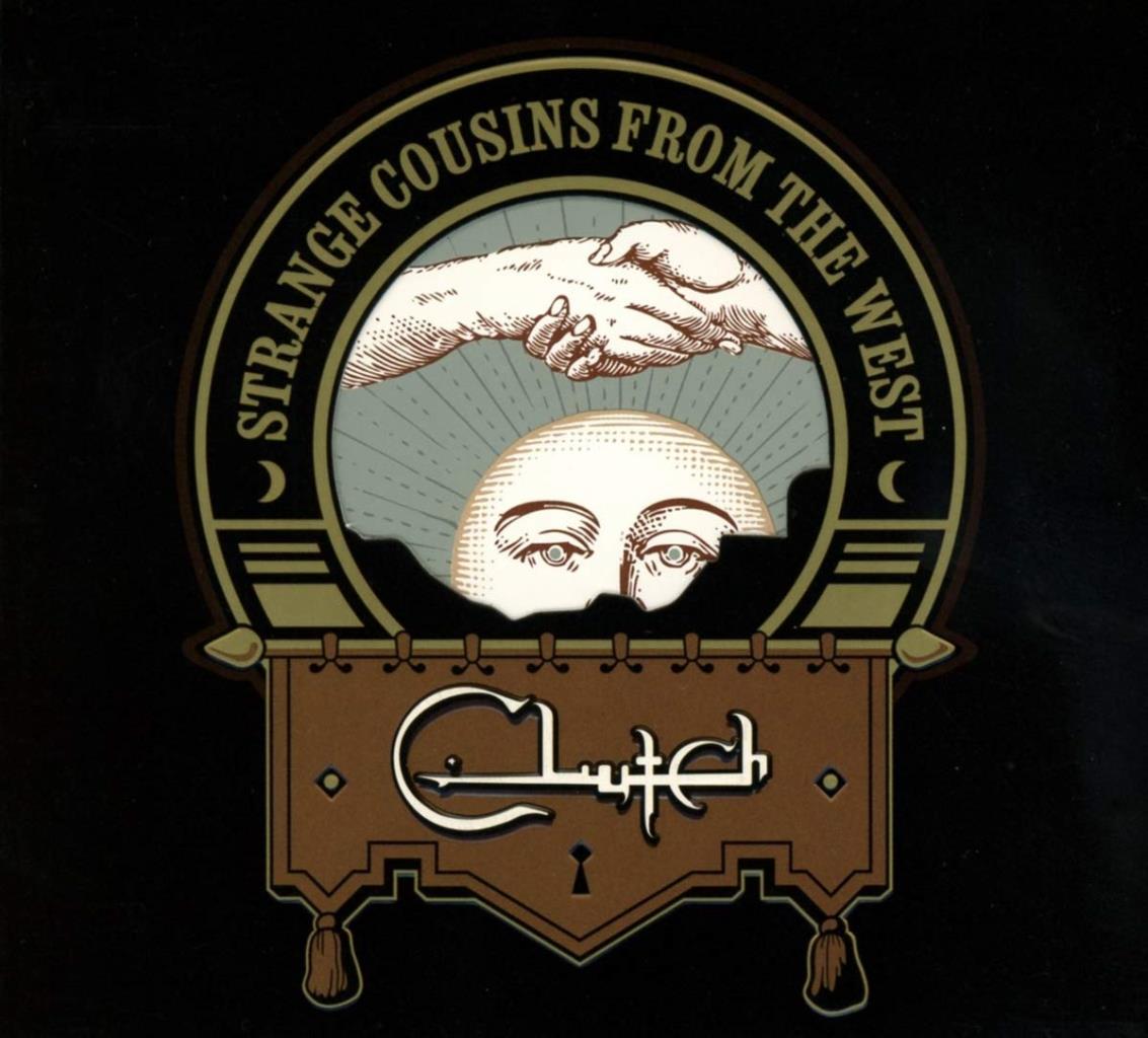 Clutch: Strange Cousins From The West 2LP