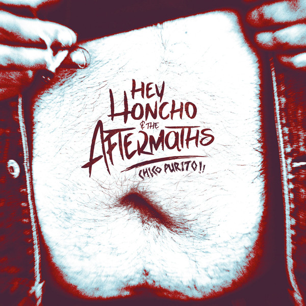 Hey Honcho & The Aftermaths: Chicho Purito LP