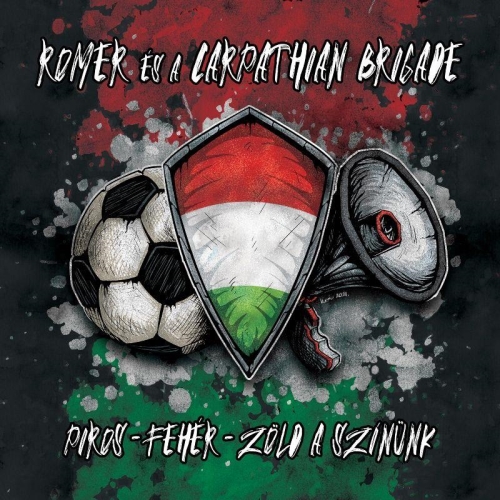 Romer És A Carpathian Brigade: Piros-fehér-zöld a színünk CD