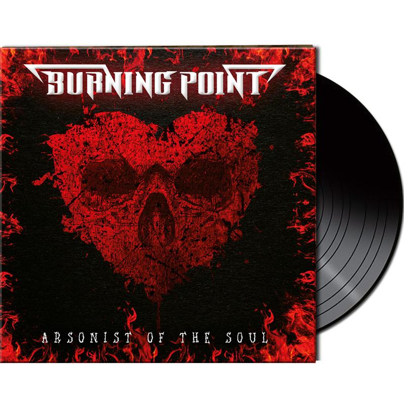 Burning Point: Arsonist Of The Soul LP