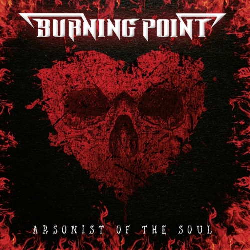Burning Point: Arsonist Of The Soul CD