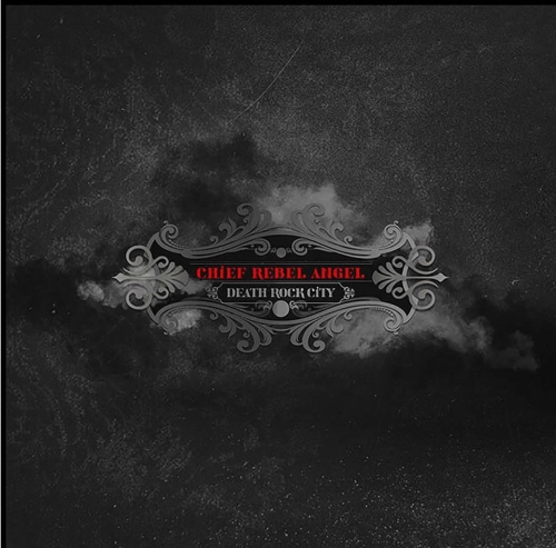 Chief Rebel Angel: Death Rock City / The Black Horn LP