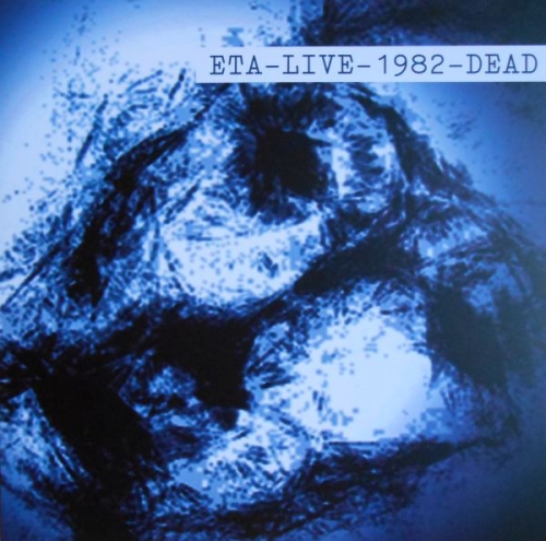 ETA: Live-1982-Dead LP