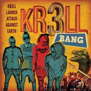 Kr3ll: Bang! CD