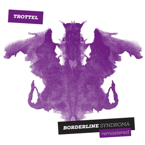Trottel: Borderline Syndroma (Remastered) LP
